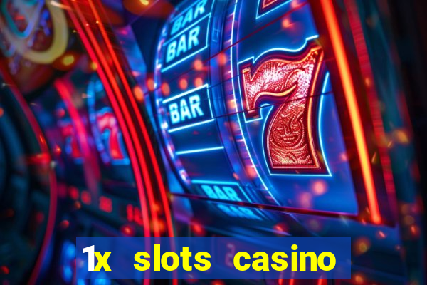 1x slots casino официальный сайт