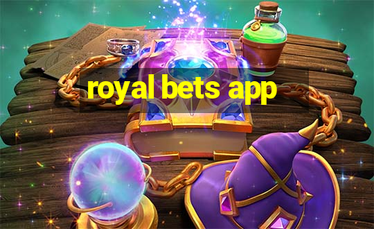 royal bets app