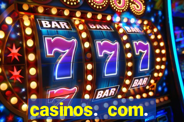 casinos. com. bonus. sem. deposito.