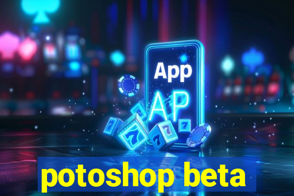 potoshop beta