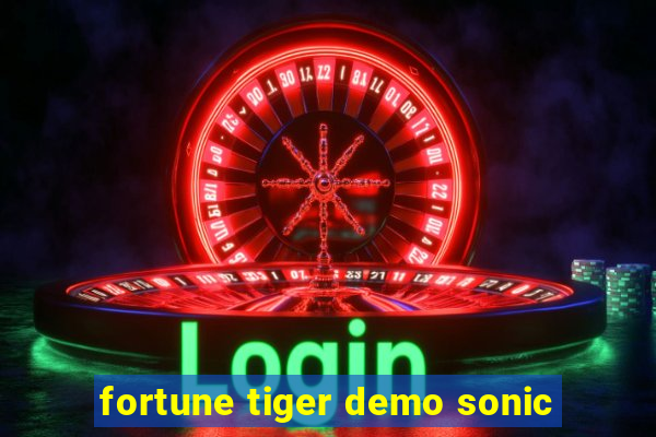 fortune tiger demo sonic