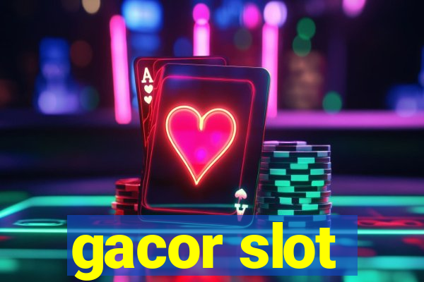 gacor slot