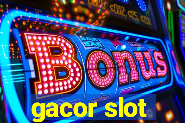 gacor slot