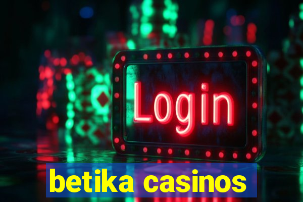 betika casinos