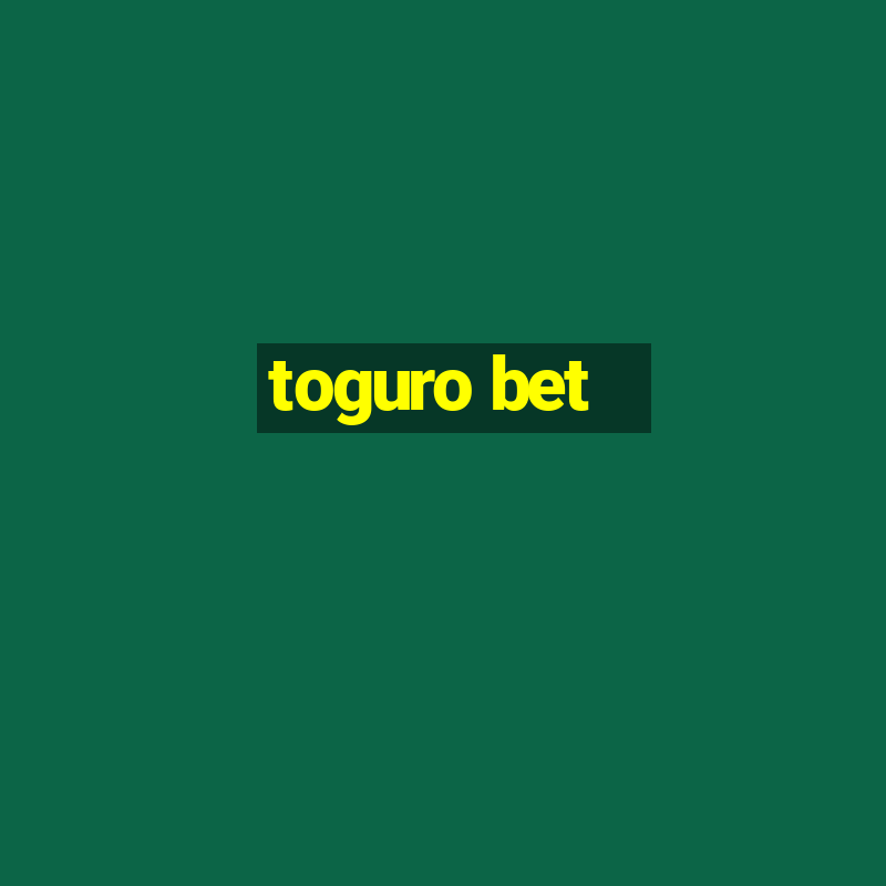 toguro bet