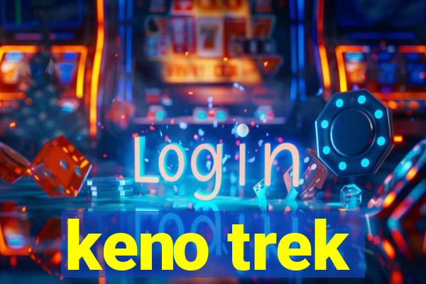 keno trek