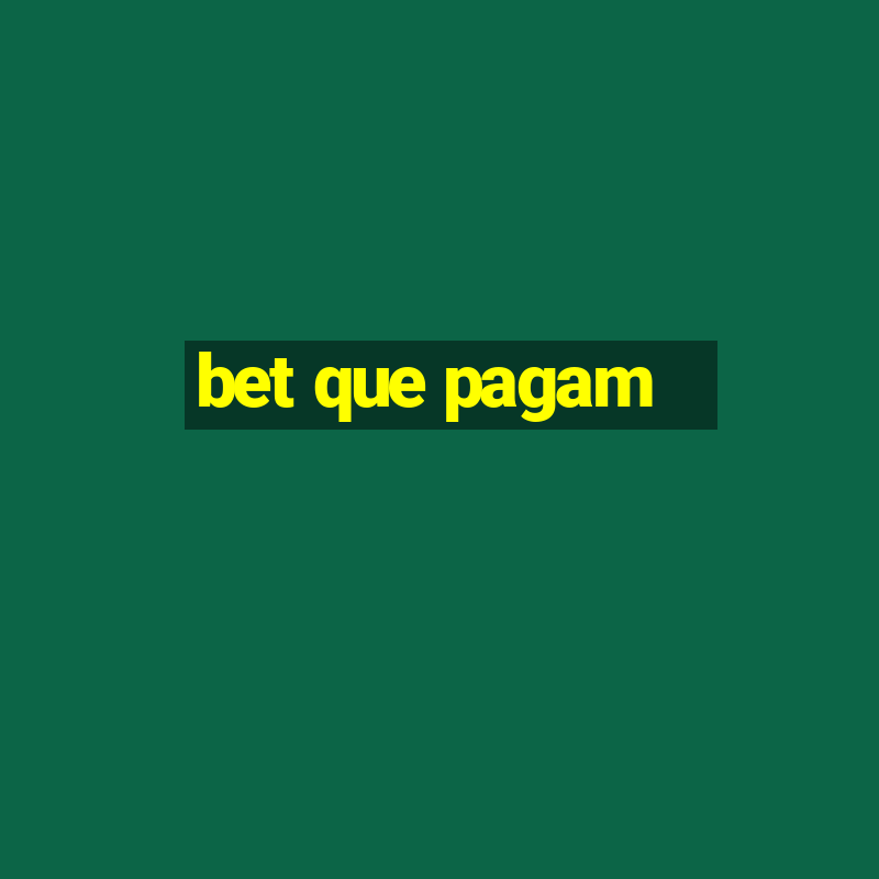 bet que pagam