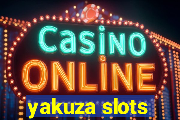 yakuza slots