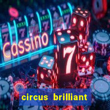 circus brilliant slot rtp