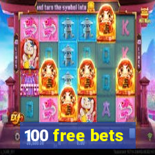 100 free bets