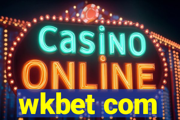 wkbet com