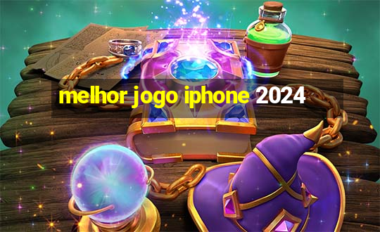 melhor jogo iphone 2024