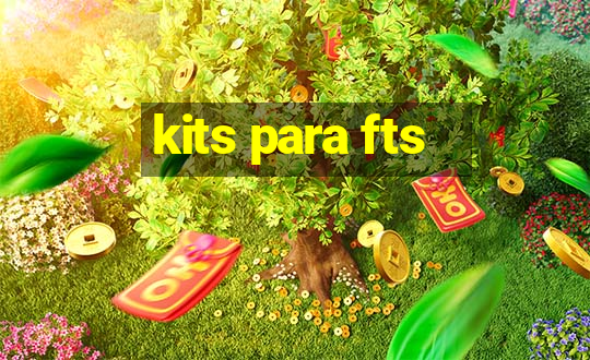 kits para fts