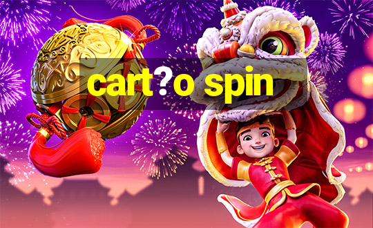 cart?o spin