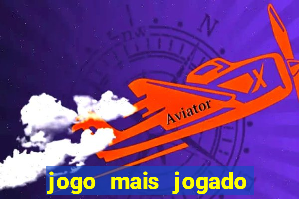 jogo mais jogado no mundo