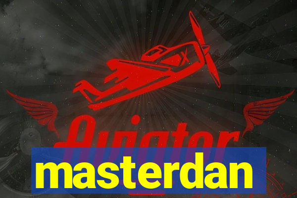 masterdan