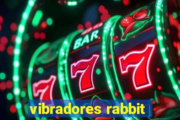 vibradores rabbit