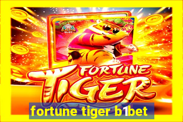 fortune tiger b1bet