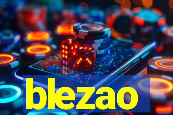 blezao