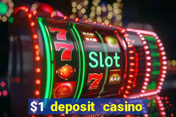 $1 deposit casino 2019 nz