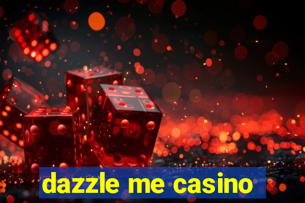 dazzle me casino