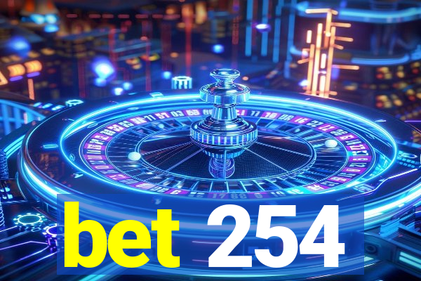 bet 254