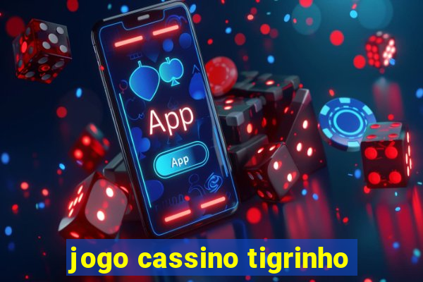 jogo cassino tigrinho