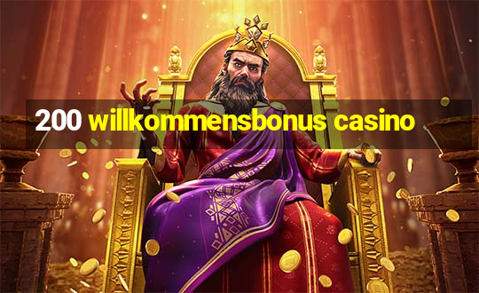 200 willkommensbonus casino