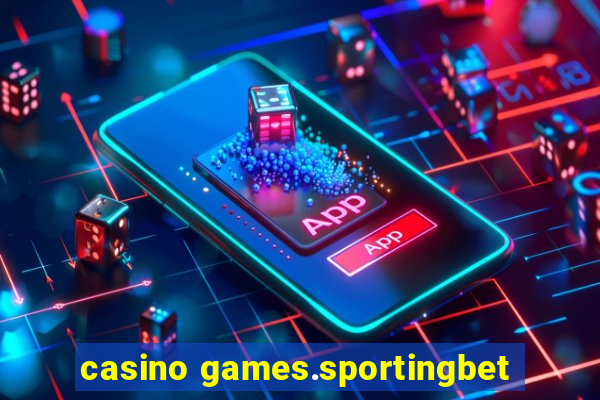 casino games.sportingbet