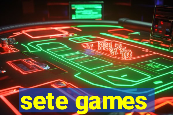 sete games