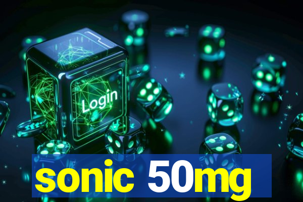 sonic 50mg