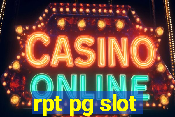 rpt pg slot