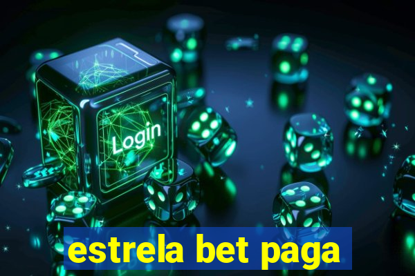 estrela bet paga