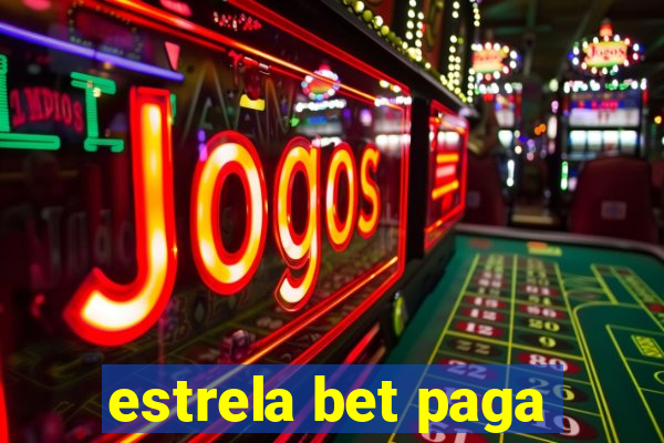 estrela bet paga