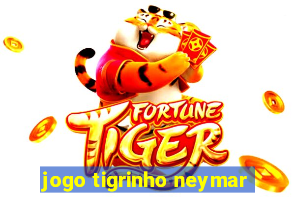 jogo tigrinho neymar