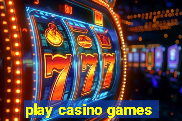 play casino games