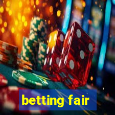 betting fair