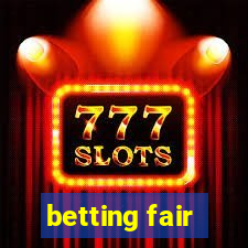 betting fair