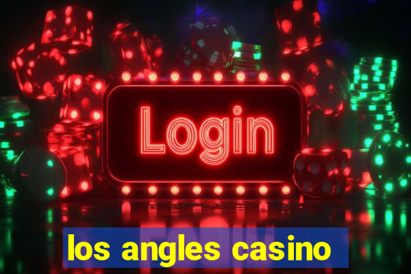 los angles casino