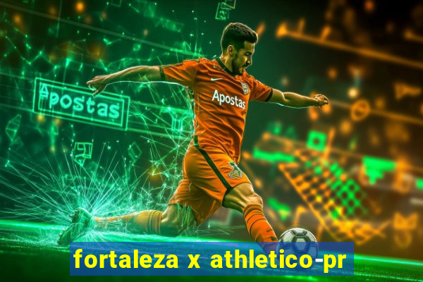 fortaleza x athletico-pr