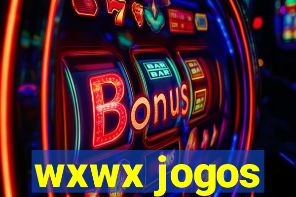 wxwx jogos