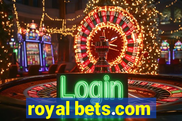 royal bets.com