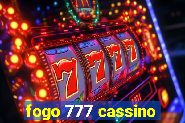 fogo 777 cassino