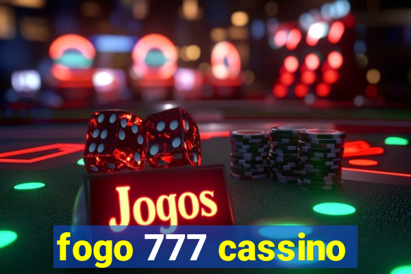 fogo 777 cassino