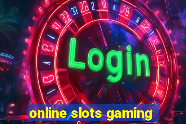 online slots gaming