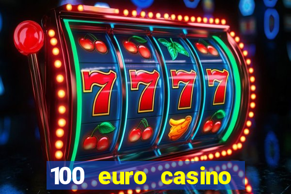 100 euro casino bonus ohne einzahlung