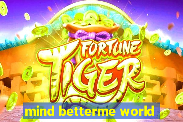 mind betterme world