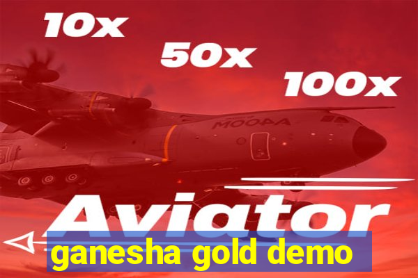 ganesha gold demo