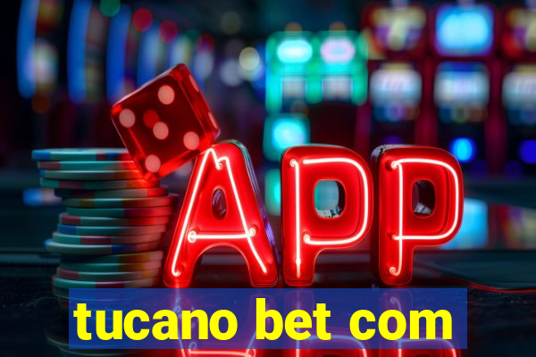 tucano bet com