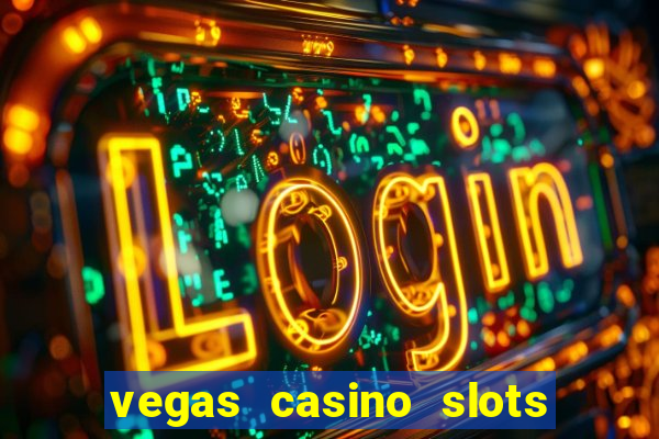 vegas casino slots - mega win